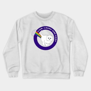 Live, Laugh and Fart - Funny Cat Rainbow Crewneck Sweatshirt